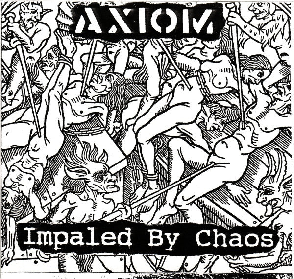 Axiom (13) : Impaled By Chaos (7", TP)